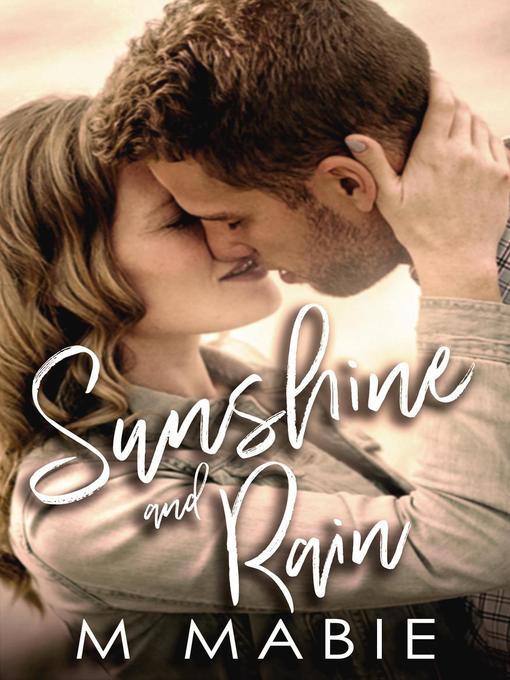 Title details for Sunshine and Rain by M. Mabie - Available